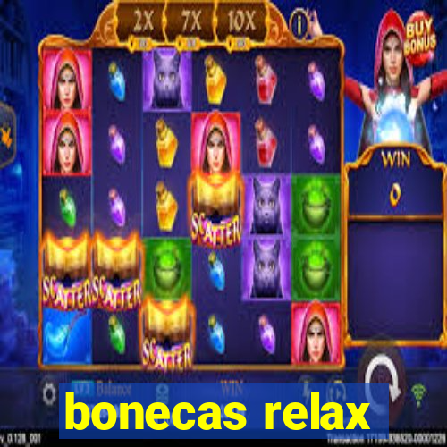 bonecas relax